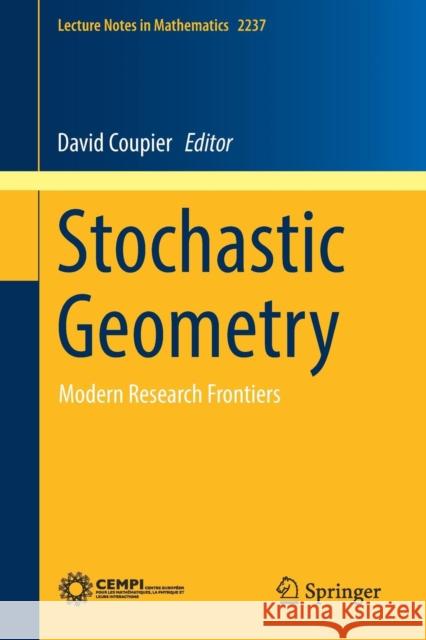 Stochastic Geometry: Modern Research Frontiers Coupier, David 9783030135461 Springer - książka