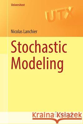 Stochastic Modeling Nicolas Lanchier 9783319500379 Springer - książka