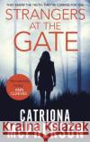 Strangers at the Gate Catriona McPherson 9781472127815 Little, Brown Book Group