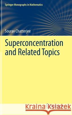 Superconcentration and Related Topics Sourav Chatterjee 9783319038858 Springer - książka