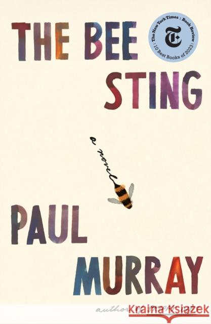 The Bee Sting: A Novel Paul Murray 9780374600303 Farrar, Straus and Giroux - książka