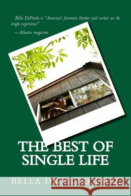 The Best of Single Life Bella Depaul 9781502332561 Createspace - książka