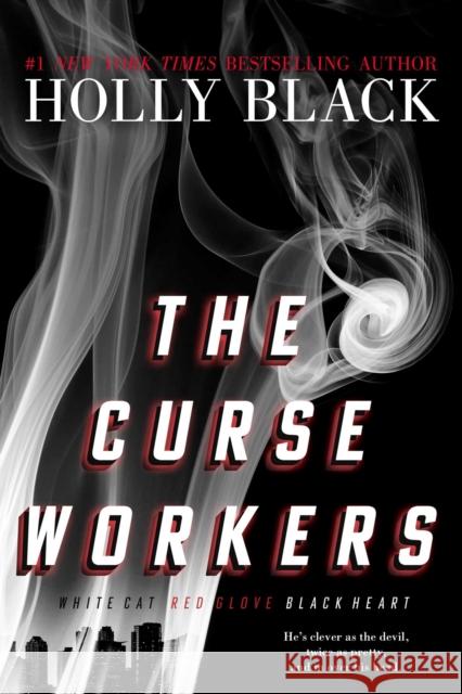 The Curse Workers: White Cat; Red Glove; Black Heart Holly Black 9781534488182 Margaret K. McElderry Books - książka