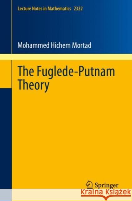 The Fuglede-Putnam Theory Mohammed Hichem Mortad 9783031177811 Springer - książka