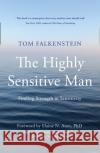 The Highly Sensitive Man Tom Falkenstein 9780008366445 HarperCollins Publishers
