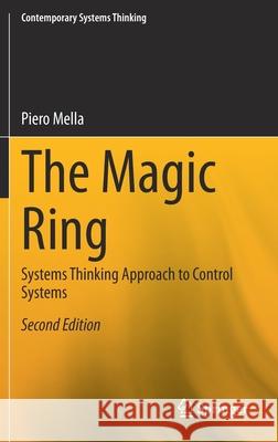 The Magic Ring: Systems Thinking Approach to Control Systems Piero Mella 9783030641931 Springer - książka