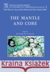 The Mantle and Core: Treatise on Geochemistry, Volume 2 Carlson, R. W. 9780080448480 Elsevier Science