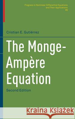 The Monge-Ampère Equation Cristian Gutierrez 9783319433721 Birkhauser - książka