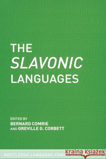 The Slavonic Languages Comrie & Corbett                         Bernard Comrie Greville G. Corbett 9780415280785 Routledge - książka