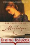The Treasure of Montsegur: A Novel of the Cathars Burnham, Sophy 9780060000806 HarperOne