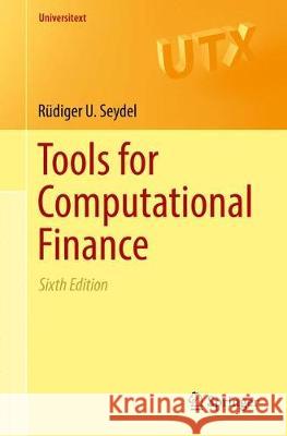 Tools for Computational Finance Rudiger U. Seydel 9781447173373 Springer - książka