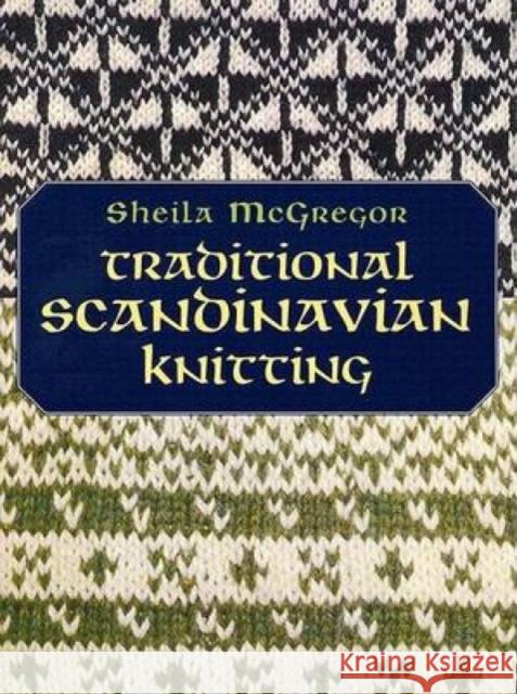 Traditional Scandinavian Knitting Sheila McGregor 9780486433004 Dover Publications - książka