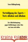 Verteidigung des Sports - Trotz alledem und alledem Güldenpfennig, Sven 9783964231062 Arete