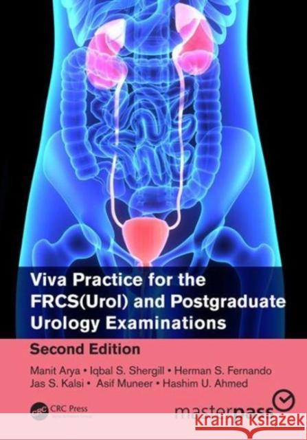 Viva Practice for the Frcs(urol) and Postgraduate Urology Examinations Arya, Manit 9780815366218 CRC Press - książka