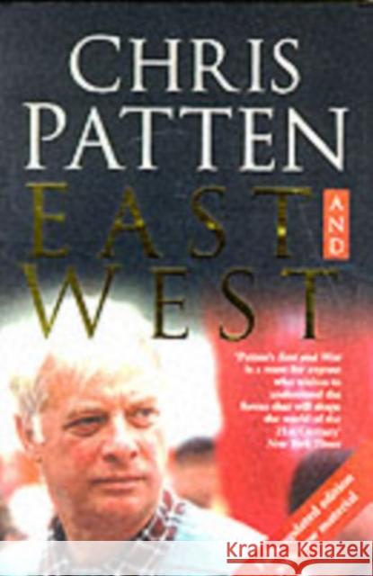 East and West Chris Patten 9780330373081