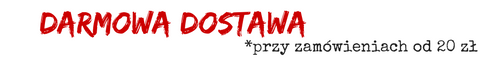 Bezpłatna dostawa dla zamówień powyżej 20 zł