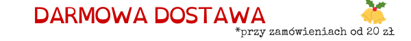 Bezpłatna dostawa dla zamówień powyżej 20 zł